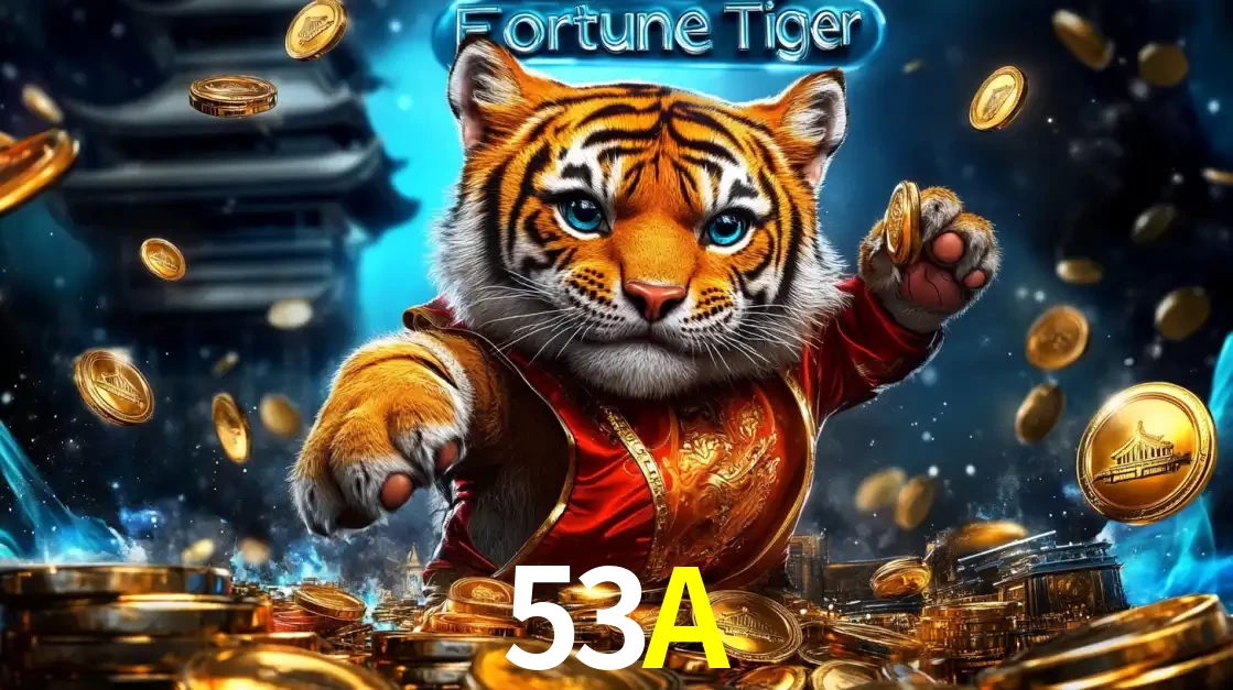 Imagem promocional do jogo de slot Fortune Tiger, com um tigre majestoso em traje tradicional cercado por uma fortuna em moedas de ouro, disponível agora no cassino 53A.